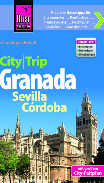 CityTrip Granada, Sevilla, Córdoba.